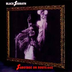Black Sabbath : Sabotage on Route 666